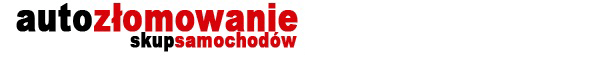 Skup aut Złomowanie Marki